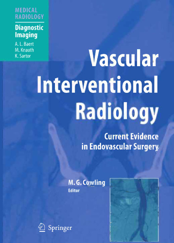 Vascular Interventional Radiology: Angioplasty, Stenting, Thrombolysis and Thrombectomy