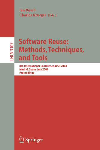 Software Reuse: Methods, Techniques, and Tools: 8th International Conference, ICSR 2004, Madrid, Spain, July 5-9, 2009. Proceedings