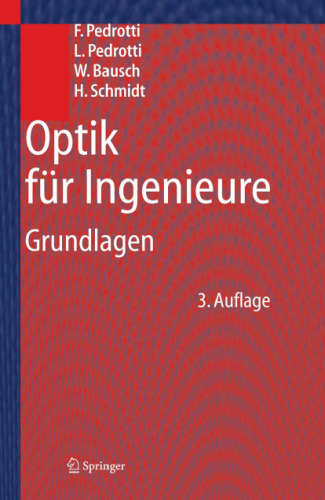 Optik für Ingenieure Grundlagen; mit 28 Tabellen