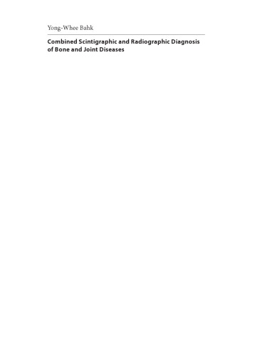 Combined Scintigraphic and Radiographic Diagnosis of Bone and Joint Diseases (2007)