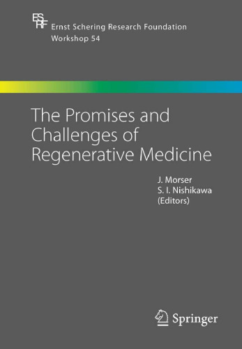 The Promises and Challenges of Regenerative Medicine (Ernst Schering Foundation Symposium Proceedings, 54)