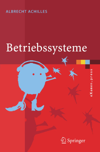 Betriebssysteme: Eine kompakte Einführung mit Linux