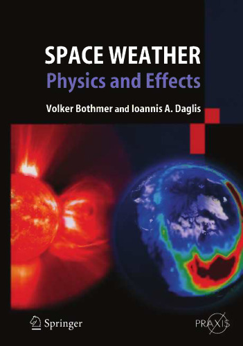 Space Weather- Physics and Effects