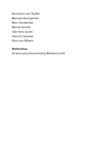 Waldumbau: für eine zukunftsorientierte Waldwirtschaft Ergebnisse aus dem Südschwarzwald