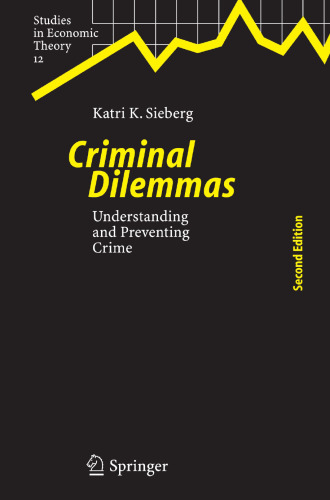 Criminal Dilemmas: Understanding and Preventing Crime