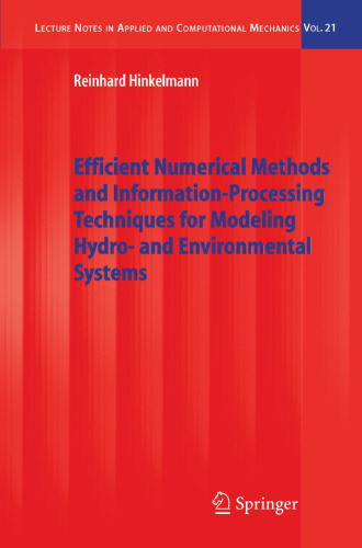 Efficient Numerical Methods and Information-Processing Techniques for Modeling Hydro- and Environmental Systems