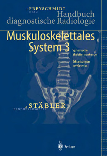 Handbuch diagnostische Radiologie: Muskuloskelettales System 3
