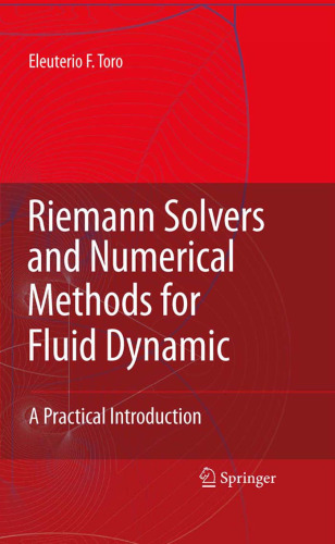Riemann Solvers and Numerical Methods for Fluid Dynamics: A Practical Introduction, Third Edition