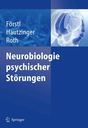 Neurobiologie psychischer Störungen.