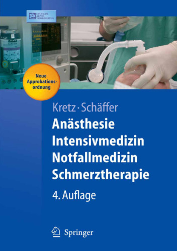 Anästhesie, Intensivmedizin, Notfallmedizin, Schmerztherapie (Springer-Lehrbuch)