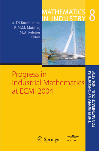 Progress in Industrial Mathematics at ECMI 2004 (Mathematics in Industry, 8)