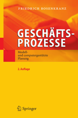 Geschäftsprozesse: Modell- und computergestützte Planung