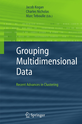 Grouping Multidimensional Data: Recent Advances in Clustering