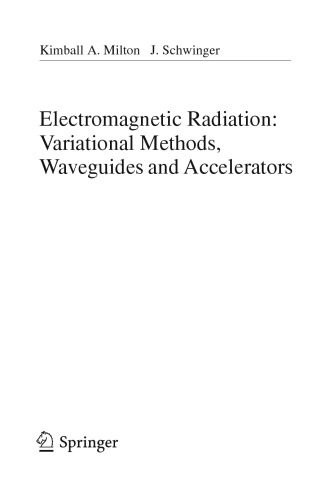 Electromagnetic radiation : variational methods, waveguides and accelerators