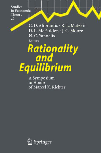 Rationality and Equilibrium: A Symposium in Honor of Marcel K. Richter
