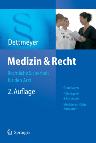 Medizin & Recht: Rechtliche Sicherheit für den Arzt