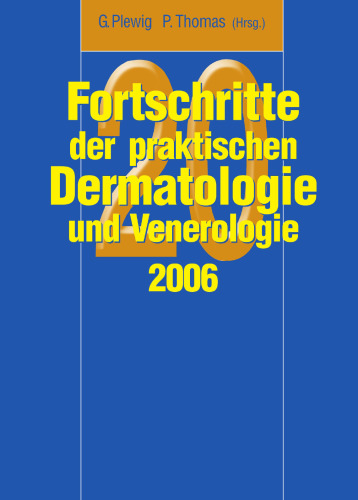 Fortschritte der praktischen Dermatologie und Venerologie 2006