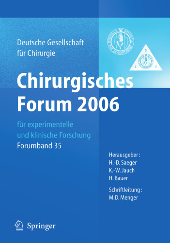 Chirurgisches Forum 2006: für experimentelle und klinische Forschung 123. Kongress der Deutschen Gesellschaft für Chirurgie Berlin, 02.05. – 05.05.2006