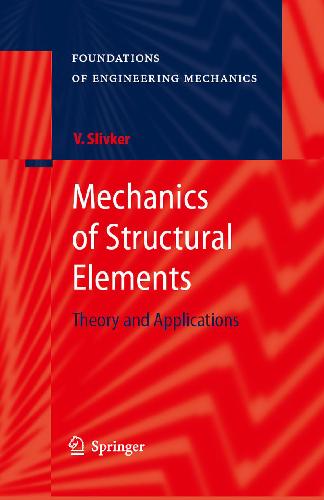 Mechanics of Structural Elements.Theory and Applications