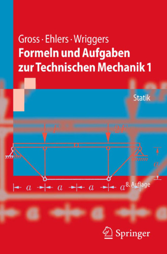 Formeln und Aufgaben zur Technischen Mechanik 1: Statik