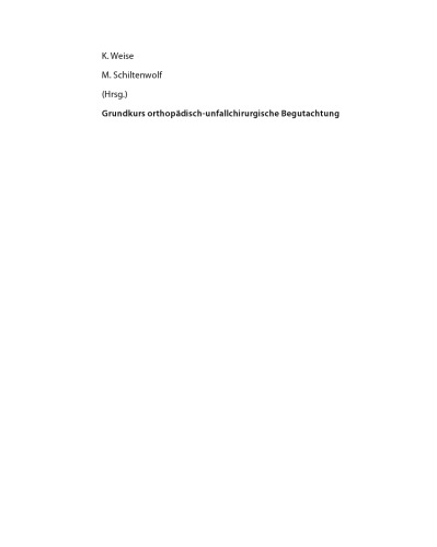 Grundkurs orthopädisch-unfallchirurgische Begutachtung