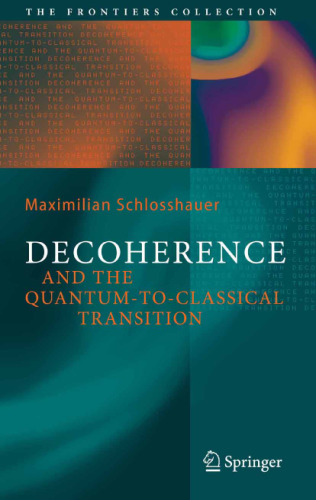 Decoherence and the quantum-to-classical transition