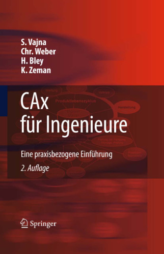 CAx für Ingenieure: Eine praxisbezogene Einführung