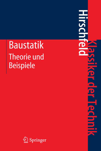 Baustatik: Theorie und Beispiele 5. Aufl. (Klassiker der Technik)