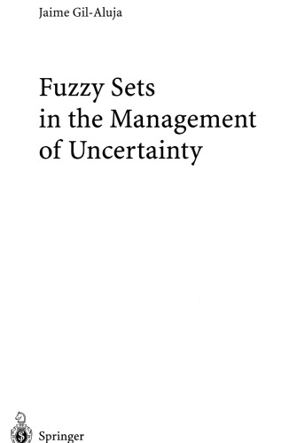 Fuzzy Sets in the Management of Uncertainty