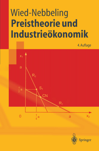Preistheorie und Industrieökonomik