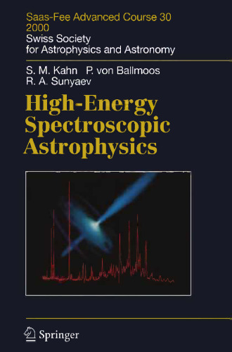 High-Energy Spectroscopic Astrophysics: Saas-Fee Advanced Course 30 2000. Swiss Society for Astrophysics and Astronomy