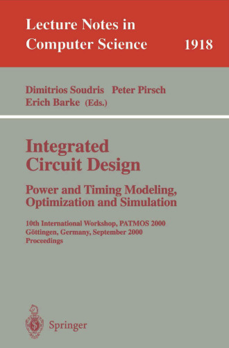 Integrated Circuit Design Power and Timimg Modeling, Optimization and Simulation