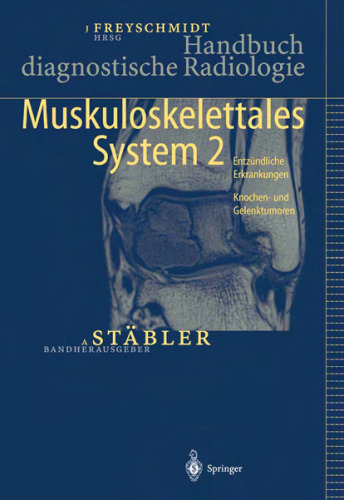 Handbuch diagnostische Radiologie: Muskuloskelettales System 2