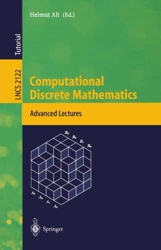Computational Discrete Mathematics: Advanced Lectures (Lecture Notes in Computer Science, 2122)