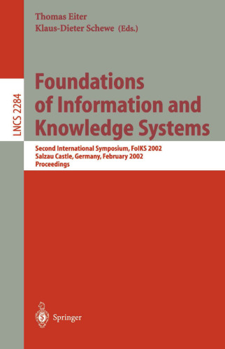 Foundations of Information and Knowledge Systems: Second International Symposium, FoIKS 2002 Salzau Castle, Germany, February 20–23, 2002 Proceedings