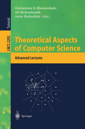 Theoretical Aspects of Computer Science: Advanced Lectures (Lecture Notes in Computer Science, 2292)