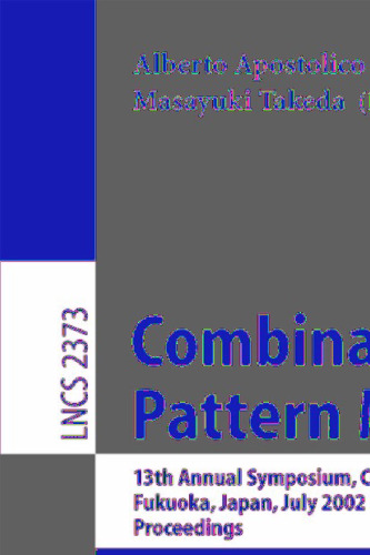 Combinatorial Pattern Matching: 13th Annual Symposium, CPM 2002 Fukuoka, Japan, July 3–5, 2002 Proceedings