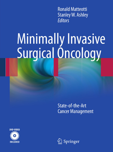 Minimally Invasive Surgical Oncology: State-of- the-Art Cancer Management