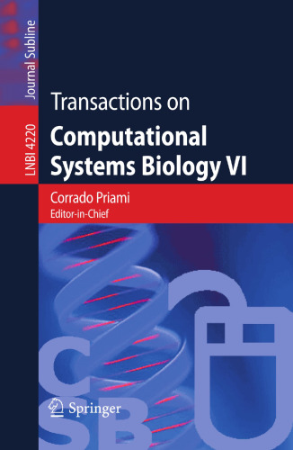 Transactions on Computational Systems Biology VI (Lecture Notes in Computer Science, 4220)