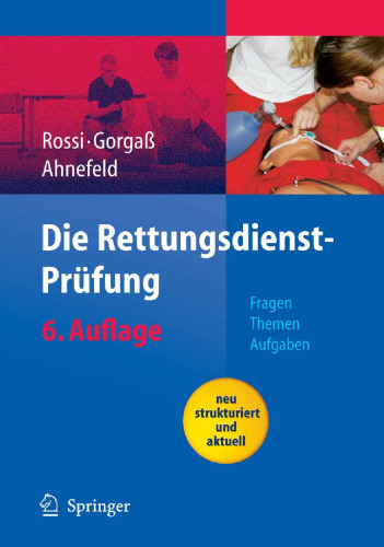 Die Rettungsdienst-Prüfung: Fragen — Themen — Aufgaben