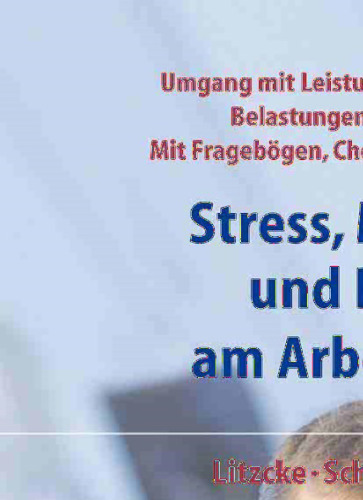 Stress, Mobbing und Burn-out am Arbeitsplatz