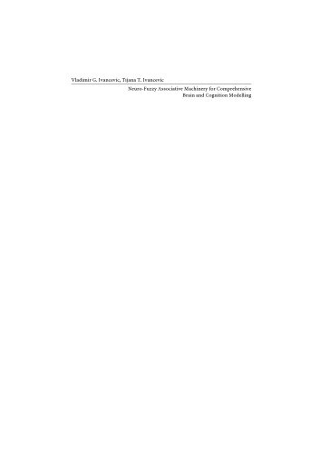 Neuro-Fuzzy Associative Machinery for Comprehensive Brain and Cognition Modelling