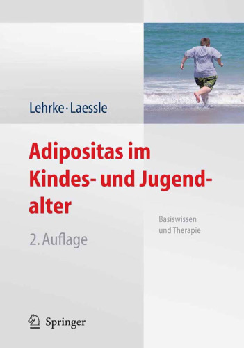 Adipositas im Kindes- und Jugendalter: Basiswissen und Therapie
