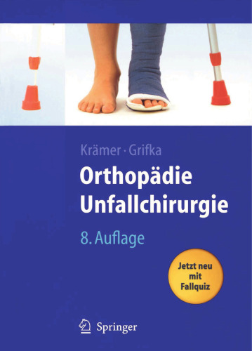 Orthopädie Unfallchirurgie: Unfallchirurgische Bearbeitung von Heinrich Kleinert und Wolfram Teske