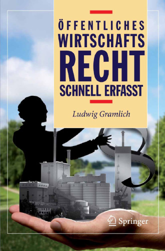 Öffentliches Wirtschaftsrecht — schnell erfasst