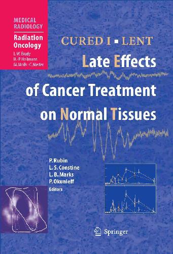 CURED I - LENT Late Effects of Cancer Treatment on Normal Tissues