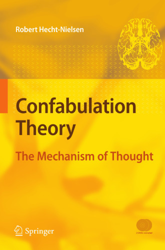 Confabulation Theory: The Mechanism of Thought