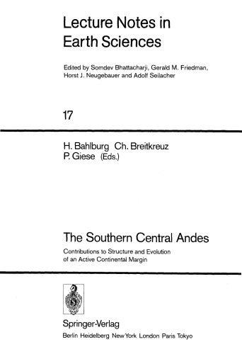 The Southern Central Andes: Contributions to Structure and Evolution of an Active Continental Margin