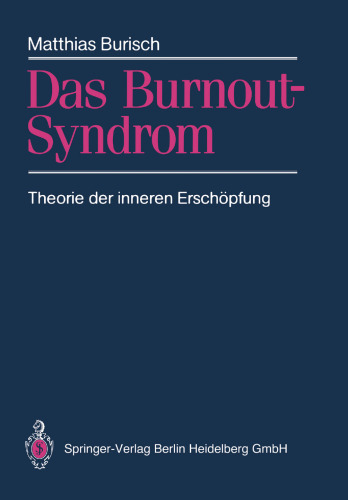 Das Burnout-Syndrom: Theorie der inneren Erschöpfung