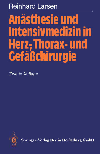 Anästhesie und Intensivmedizin in Herz-, Thorax- und Gefäßchirurgie